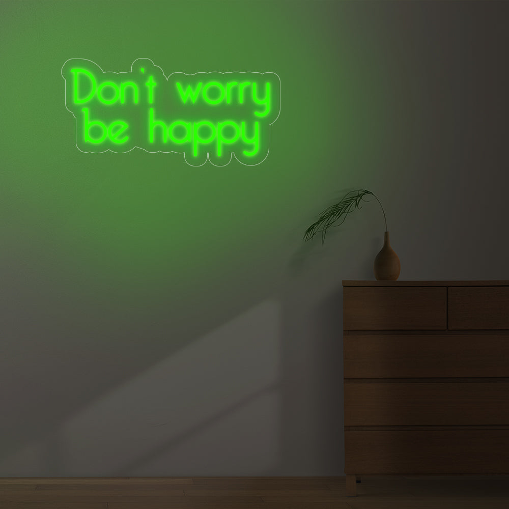 INSEGNA NEON LED Don't worry be happy - "Non preoccuparti sii felice"