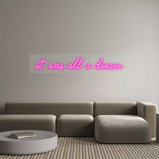 Scritta neon personalizzata  it was all a...